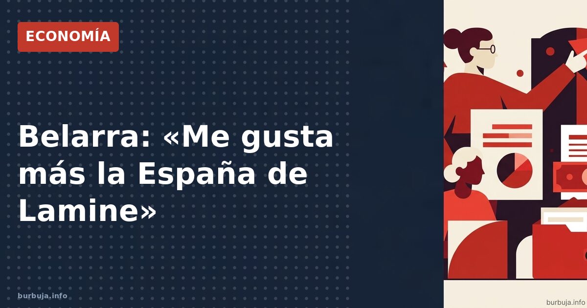 Belarra: la España de Lamine Yamal vs. la España en B/N