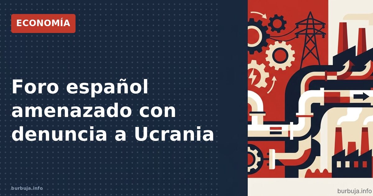 Foro español amenazado con denuncia a Ucrania