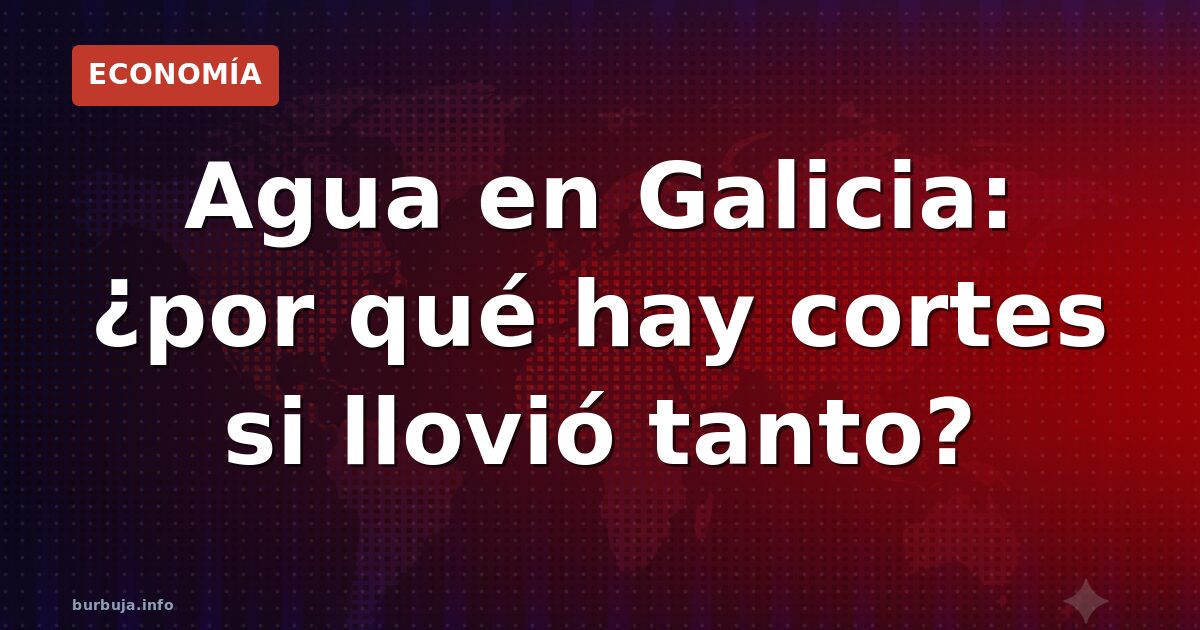 18% del agua se pierde por fugas en Galicia