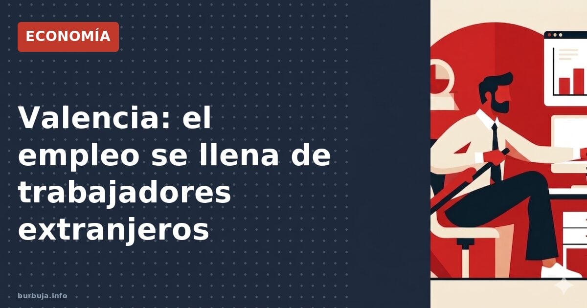 El mercado laboral que elude a los españoles en Valencia