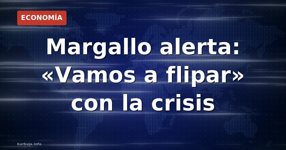 Margallo: 'Vamos a flipar con lo que nos han metido'
