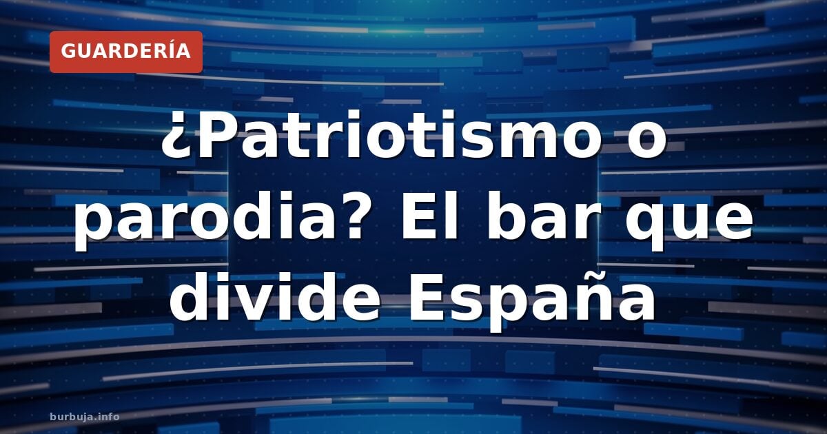 El bar del himno: ¿patriotismo o esperpento?