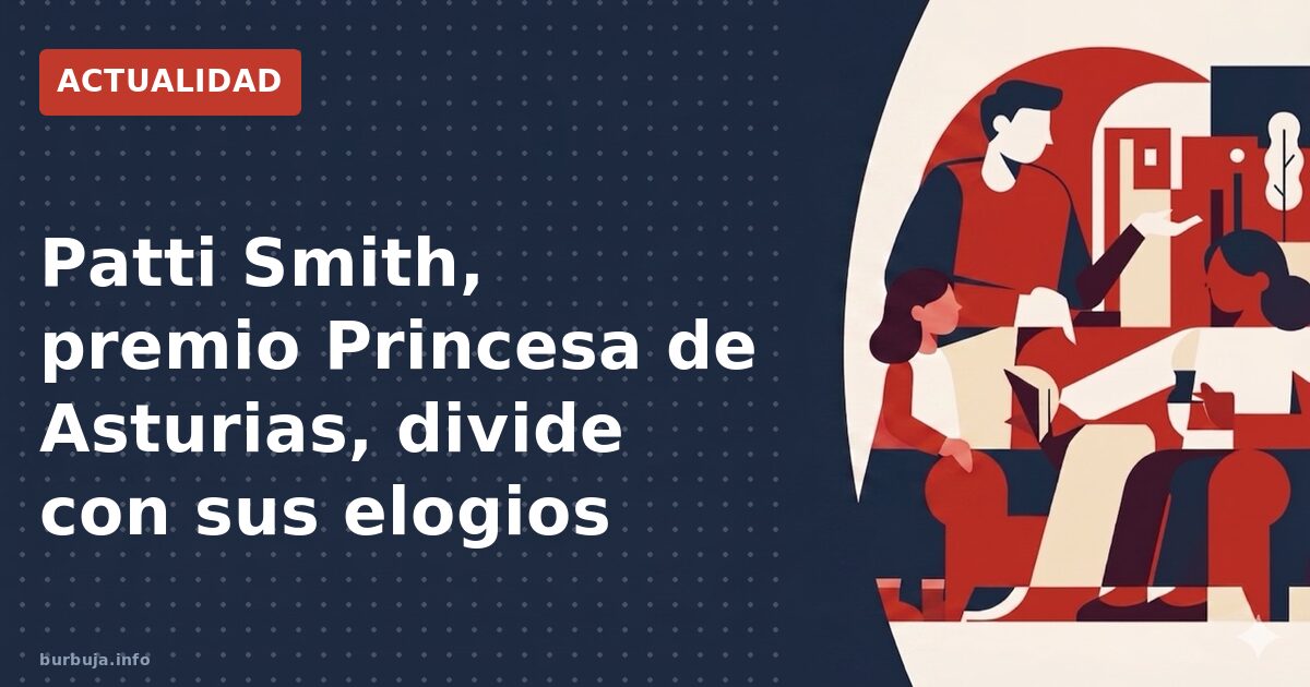 Patti Smith, premio Princesa de Asturias, divide con sus elogios