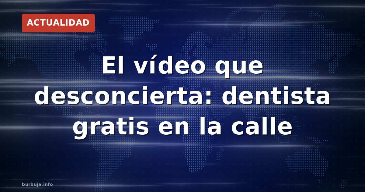 Odontología callejera en Vitoria: ¿ayuda o agresión?