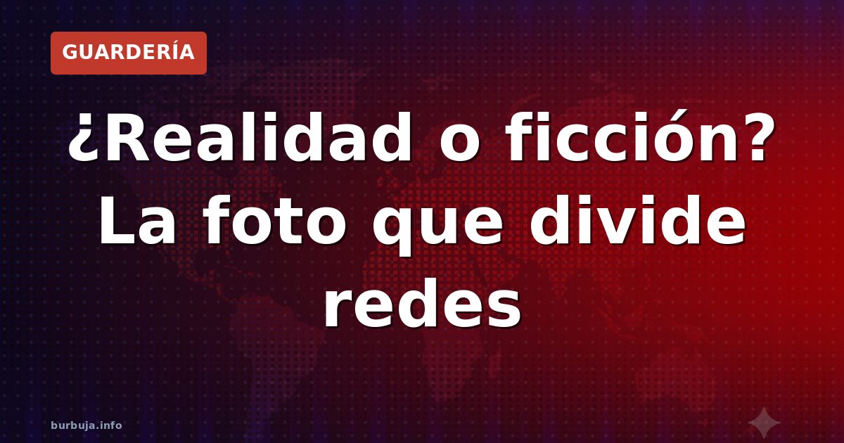 ¿Realidad o ficción? La foto que divide redes