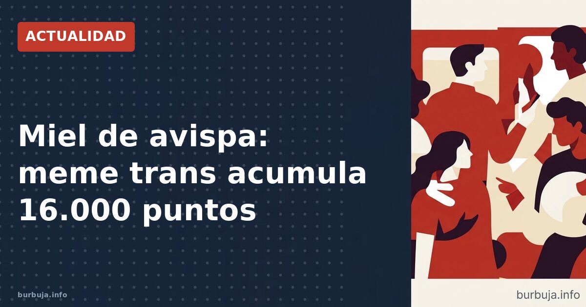 Miel de avispa: el ragebait que divide a internet