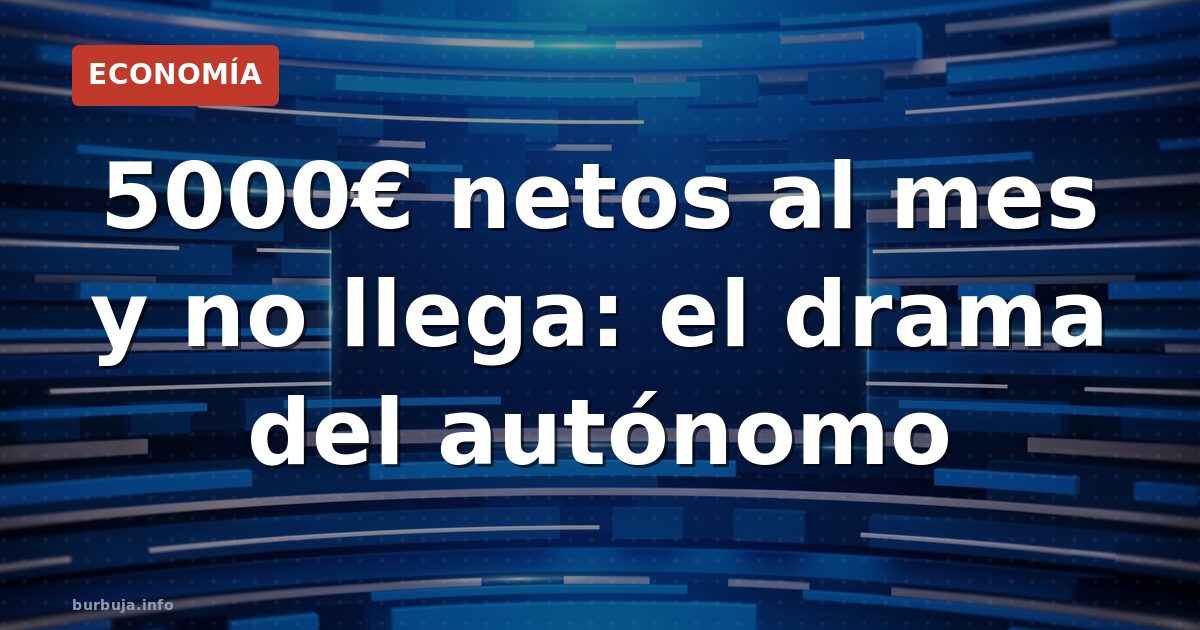 El drama fiscal del autónomo que factura 140.000 euros