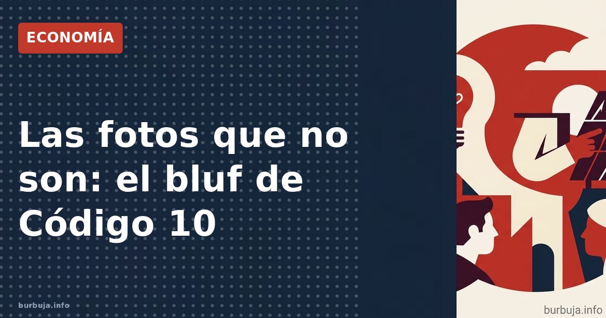 Código 10 despliega fotos presuntamente comprometedoras de un cargo socialista. La expectativa de un terremoto político se de
