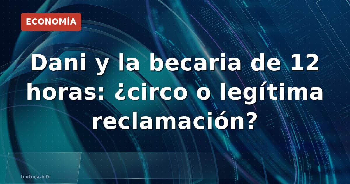 Becaria y Daniel: ¿indemnización o teatro