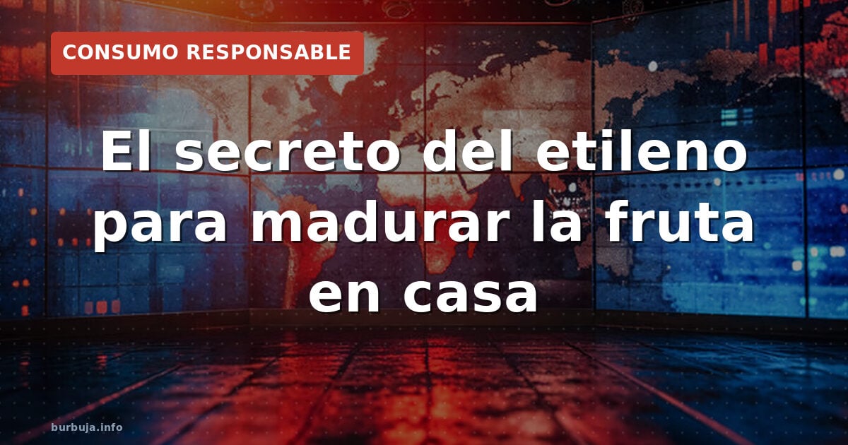 Fruta que madura tras cortarse: el truco del plátano