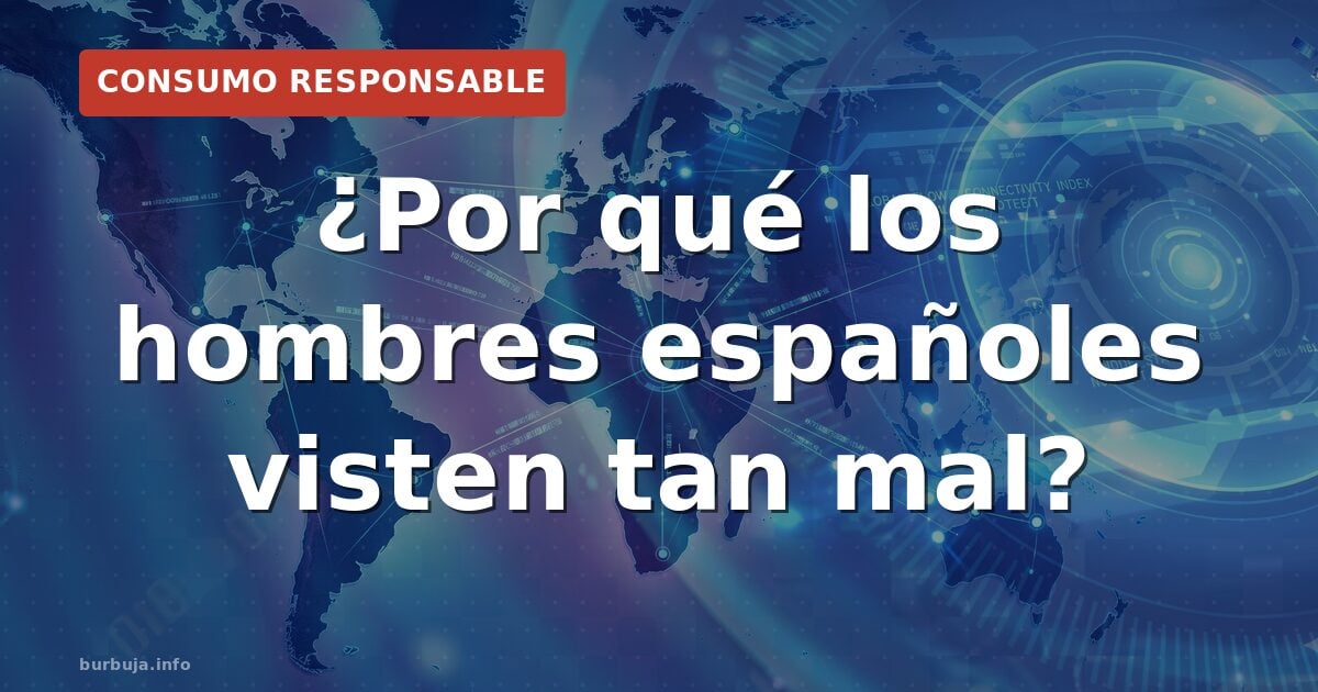 El hombre español viste peor que su abuelo: culpa del chándal