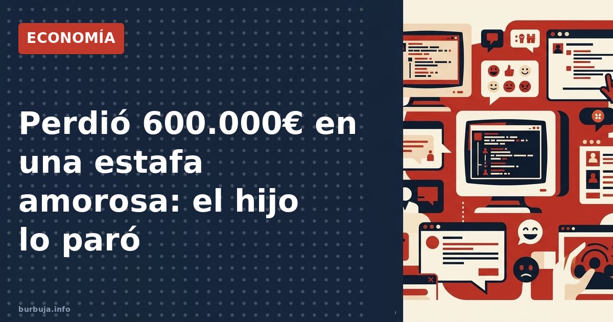 Perdió 600.000€ en una estafa de cripto y amor