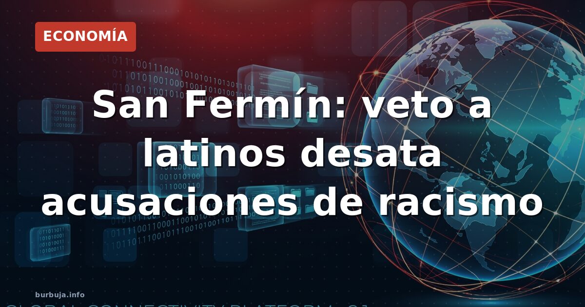 Pamplona: veto a latinos en San Fermín