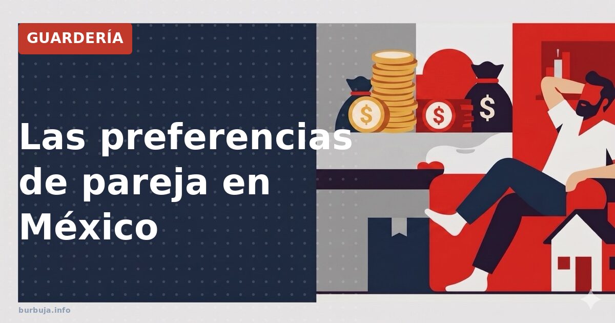 Las preferencias de pareja en México