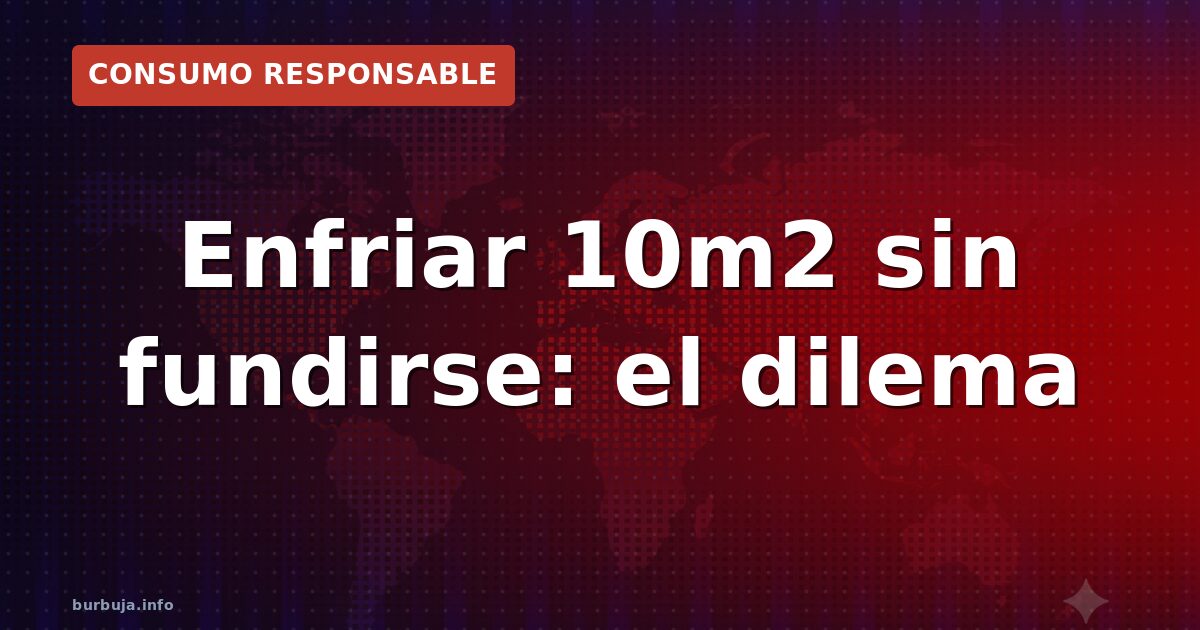 Enfriar 10m² sin aire: guía real