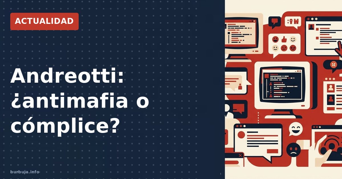 Andreotti: ¿antimafia o cómplice?