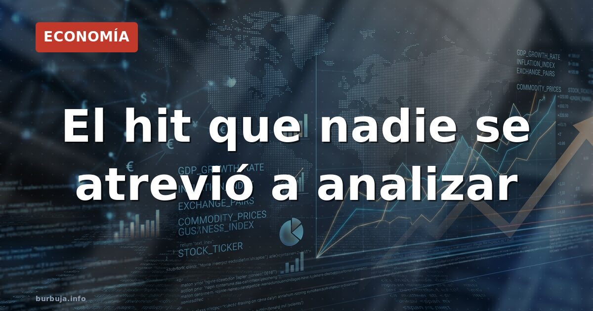 El hit que nadie se atrevió a analizar