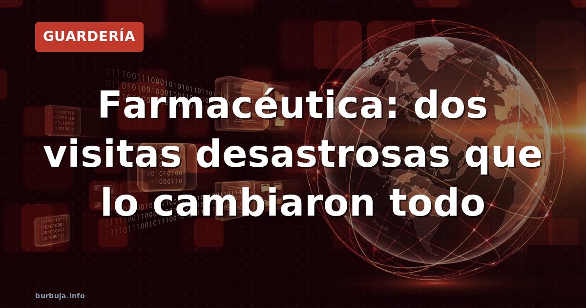 Farmacéutica: dos visitas desastrosas que lo cambiaron todo