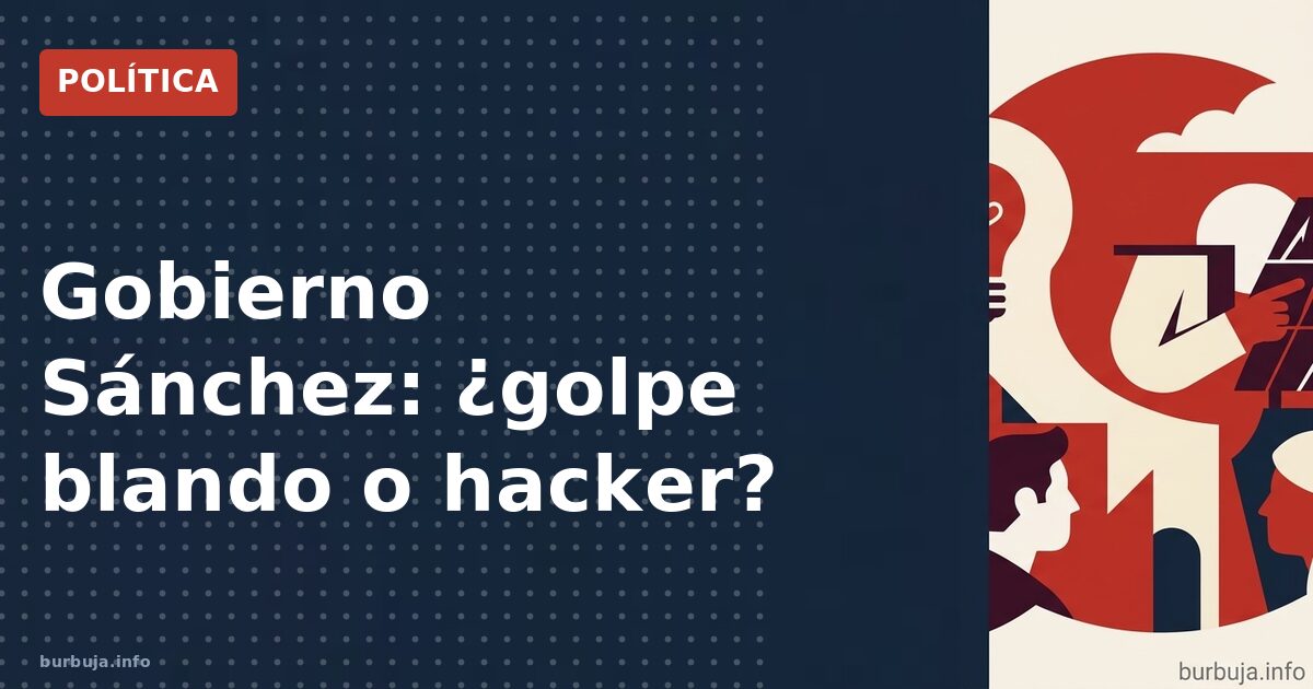 Sánchez, ¿golpe blando o maestro constitucional?