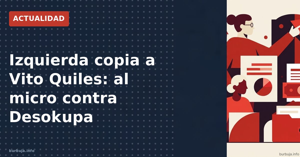 La 'Vito Quiles' de izquierdas acosa a Desokupa
