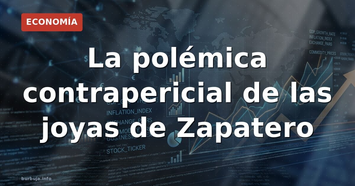 La contrapericial que rebajaría las joyas de Zapatero a 80.000€