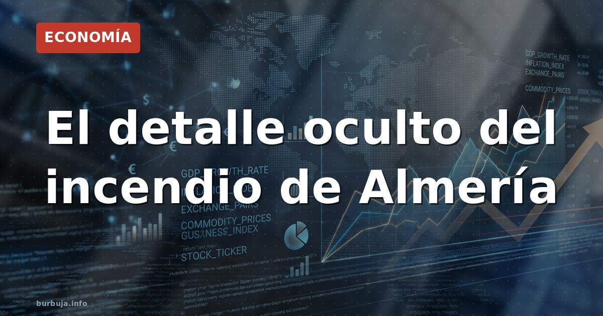 Almería: ¿qué esconde el incendio de Los Gallardos?