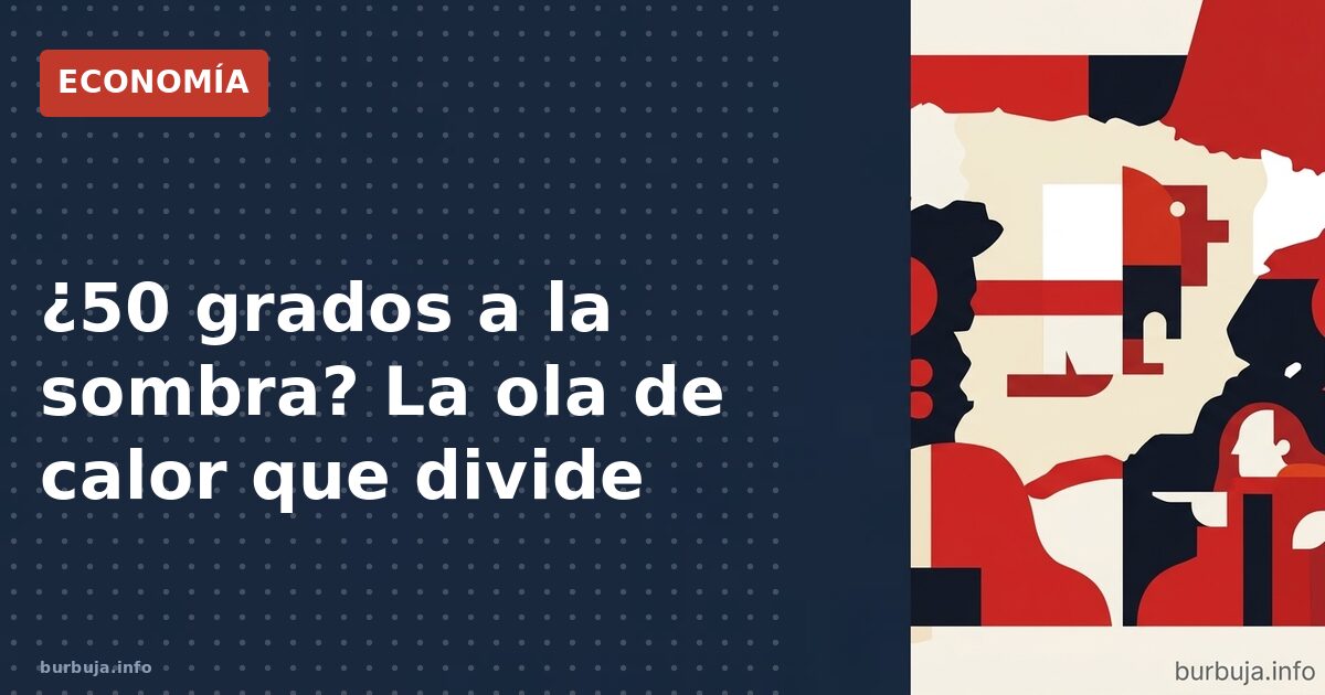 El horno murciano: ¿50°C en julio?