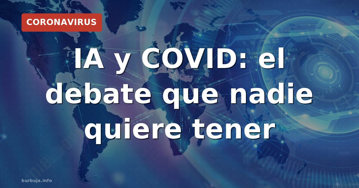 ¿IAs libres o adoctrinadas? La grieta covid