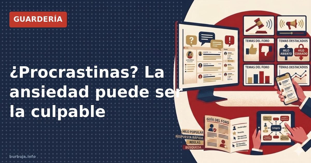 La ansiedad detrás de la procrastinación
