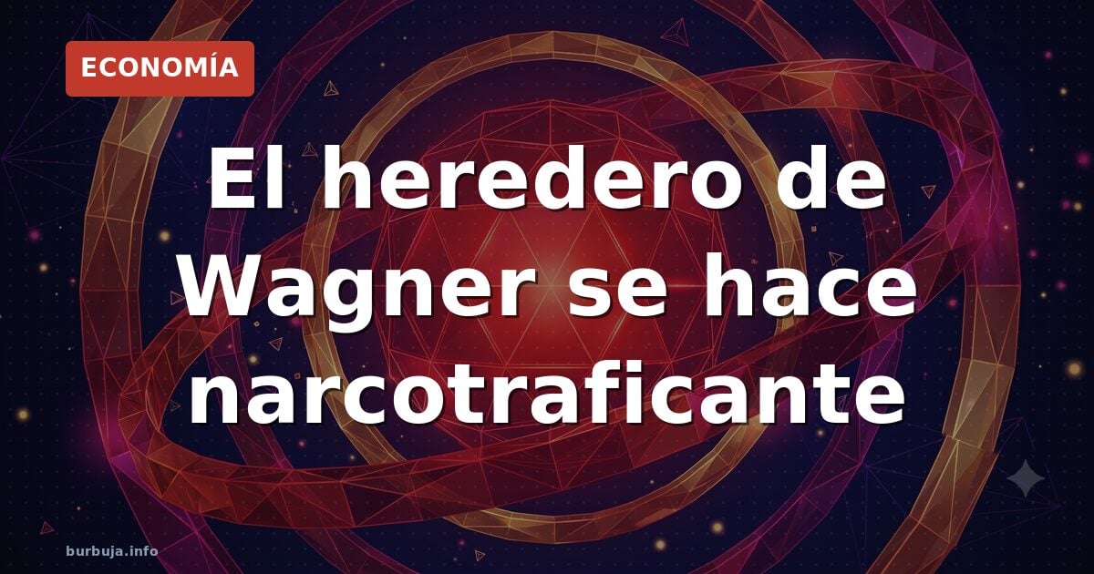 El heredero de Wagner se hace señor de la droga en África
