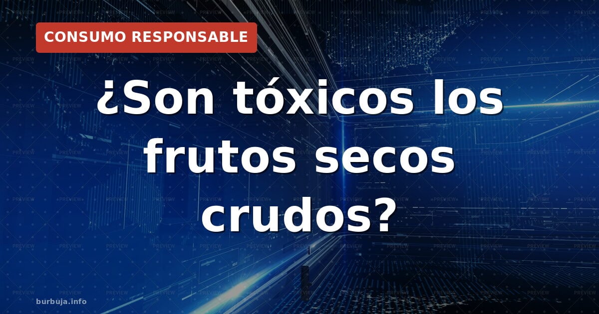 ¿Son realmente nocivos los frutos secos crudos?