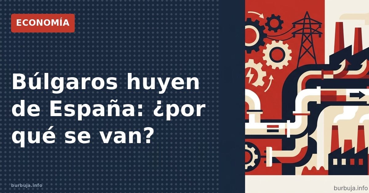 Búlgaros huyen de España: ¿por qué se van?