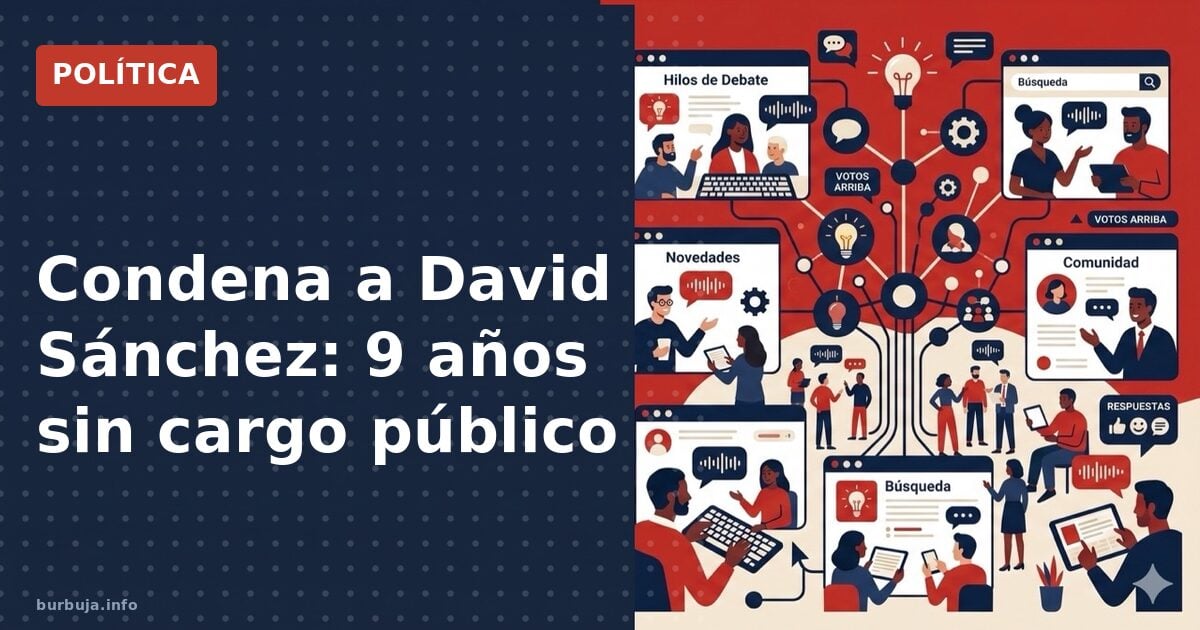 David Sánchez condenado a 9 años de inhabilitación