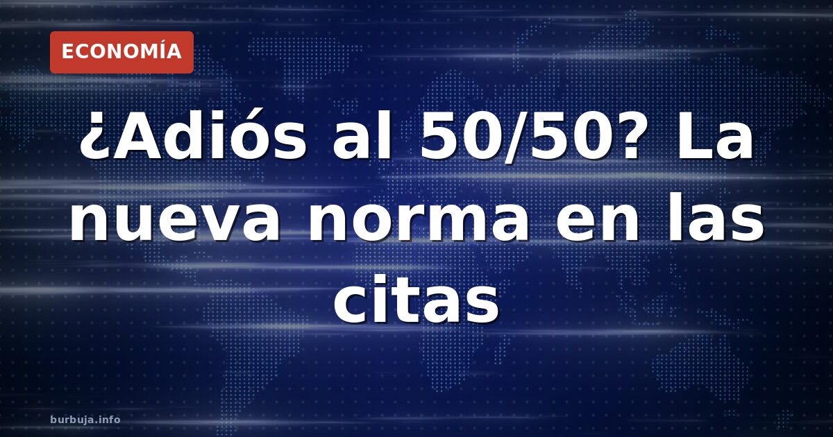 Exigencias sin ofrecer: la nueva moda de las citas
