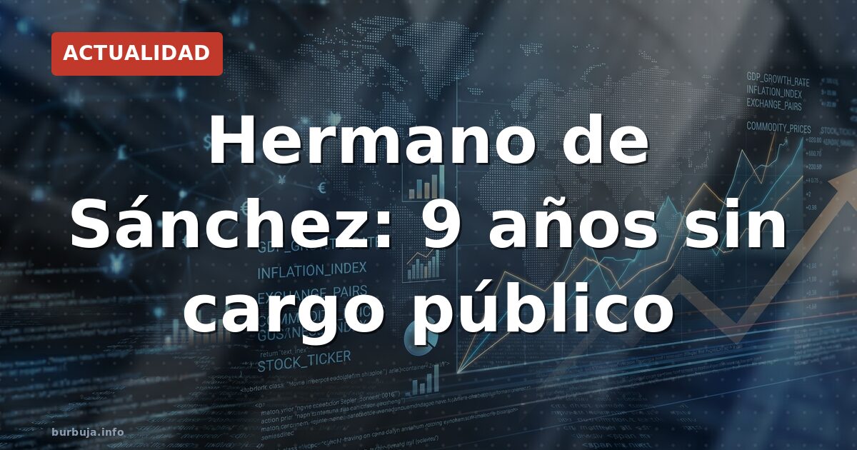 Hermano de Sánchez, condenado sin prisión