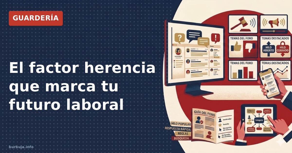 El factor herencia que marca tu futuro laboral