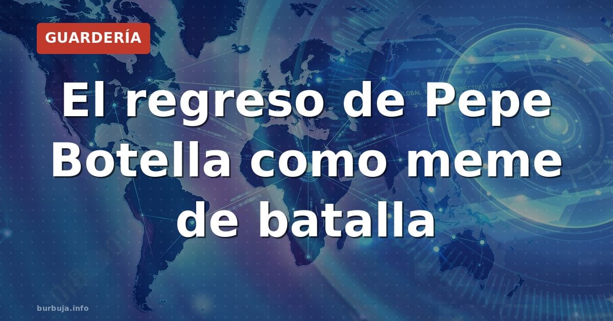 La resurrección de Pepe Botella en internet