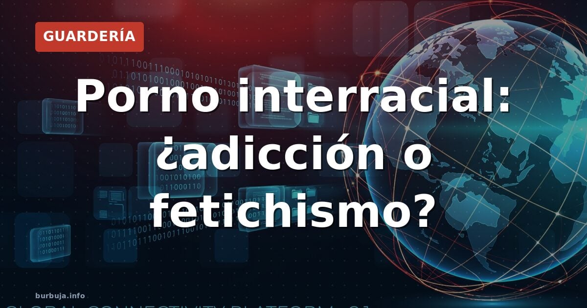 Porno interracial: ¿adicción o fetichismo?