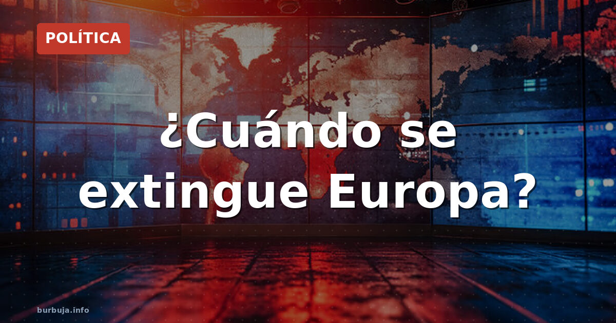 Europa: fecha de extinción ¿2030?