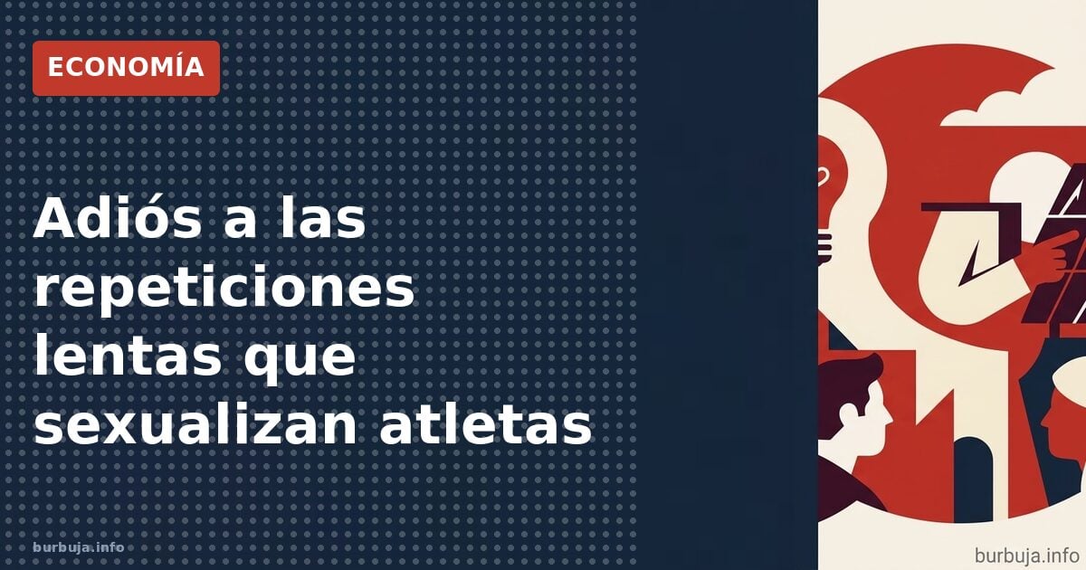Europa prohíbe planos provocativos en el deporte femenino