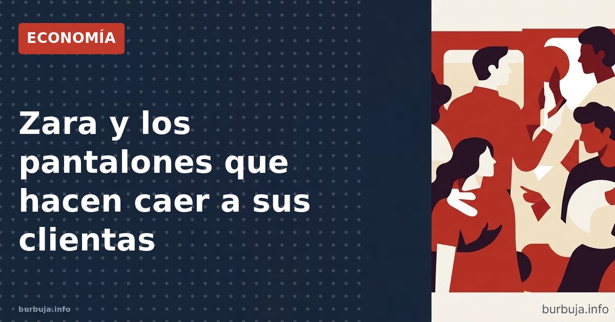 Los pantalones de Zara que hacen caer a sus clientas