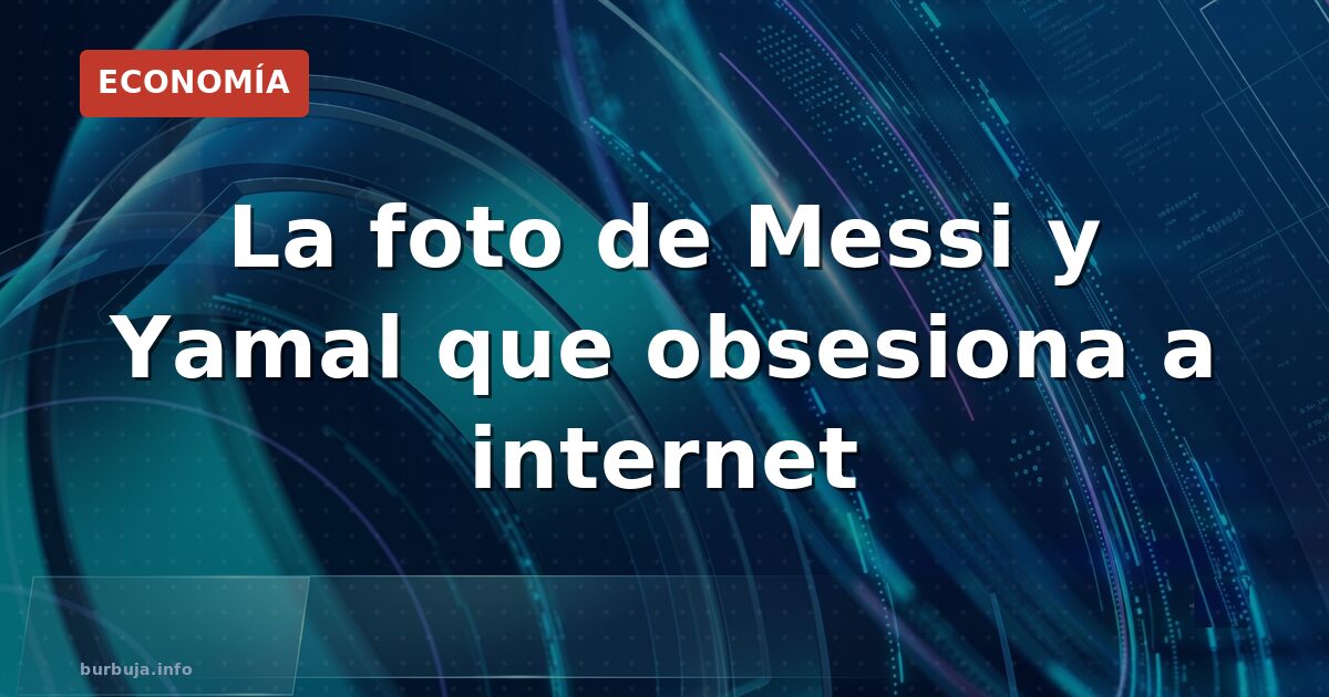 El baño de Messi a Yamal: de la piscina a la final
