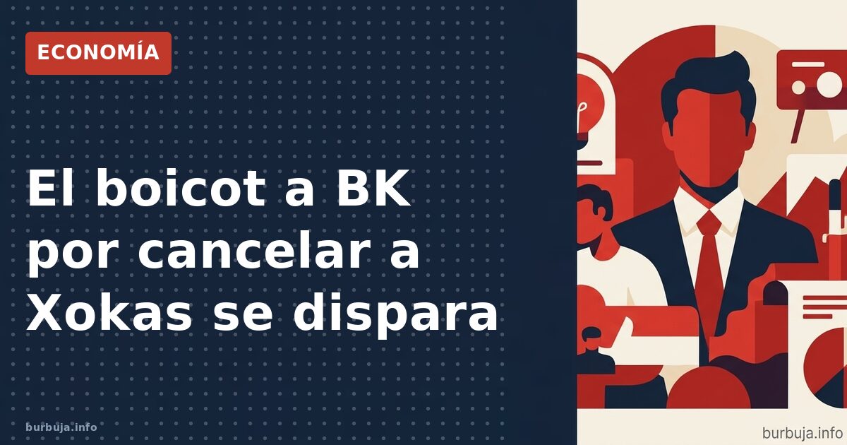 BK cancela a Xokas: el boicot se vuelve en su contra