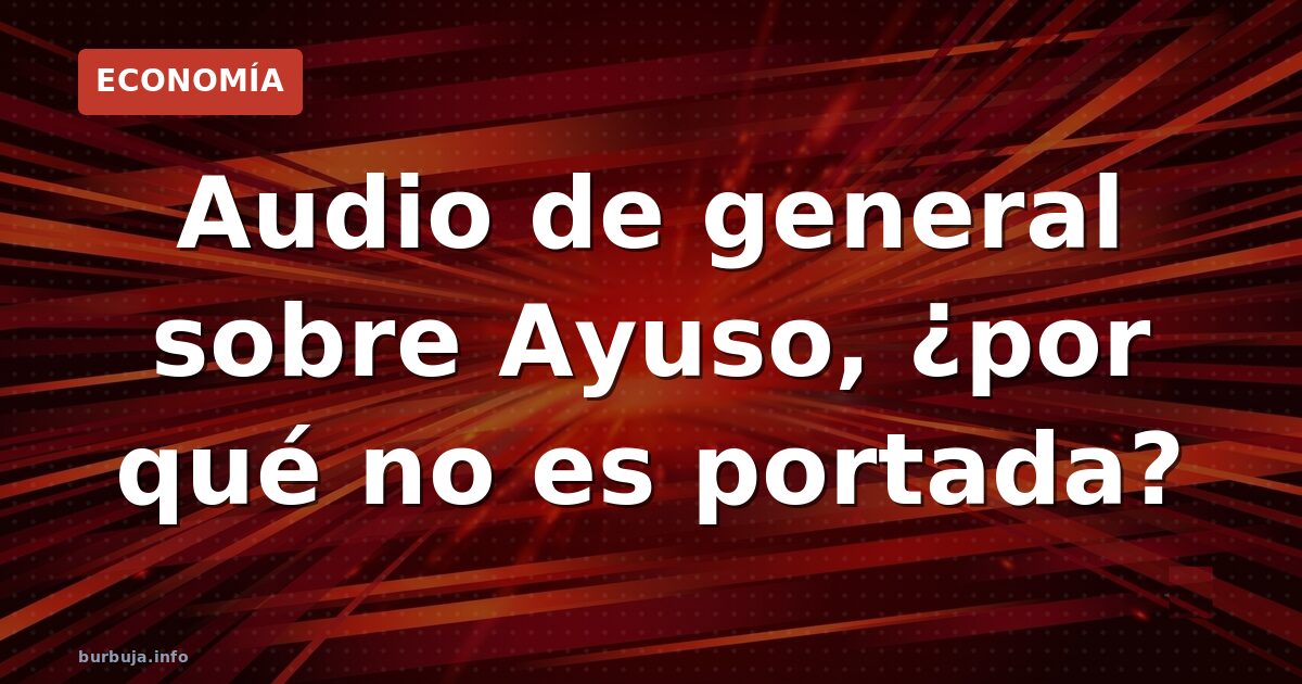 La grabación que incomoda al Gobierno: así se ordonó boicotear a Ayuso