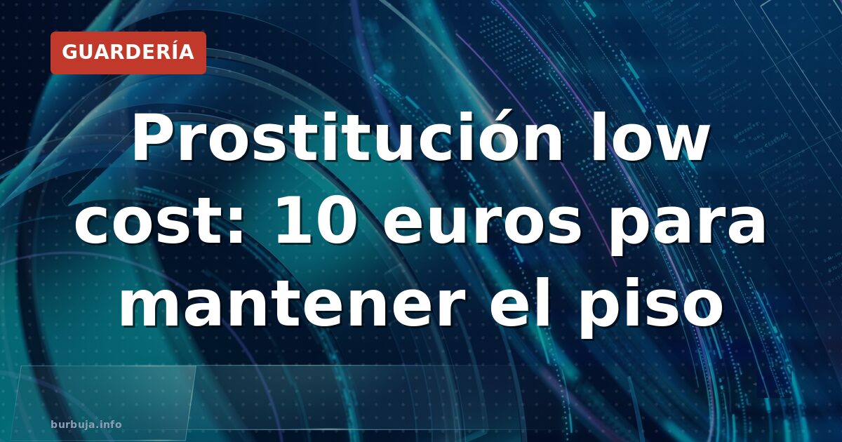 ¿Cuánto se cobra por sexo en España?