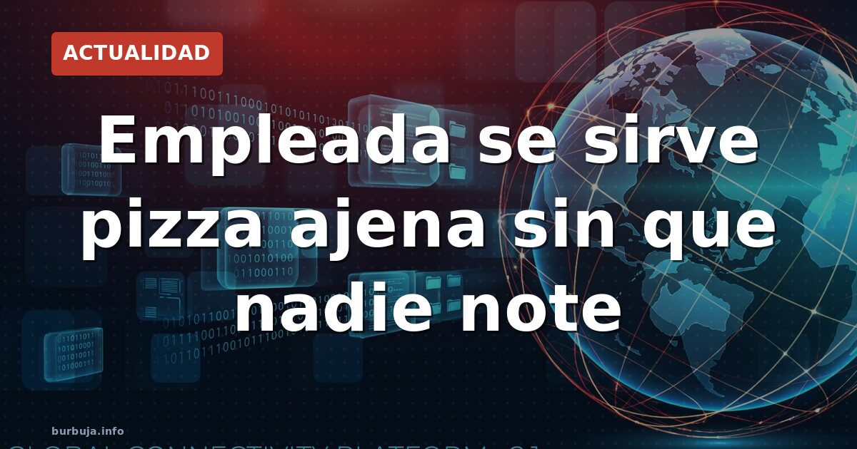 La cámara pilló el truco: la pizza no estaba intacta