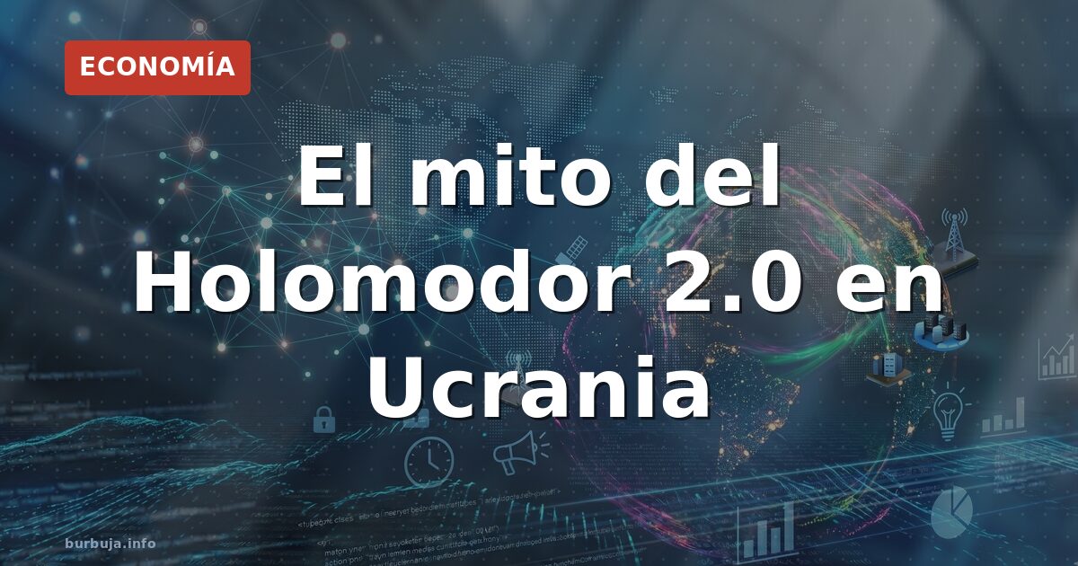 El mito del Holomodor 2.0 en Ucrania