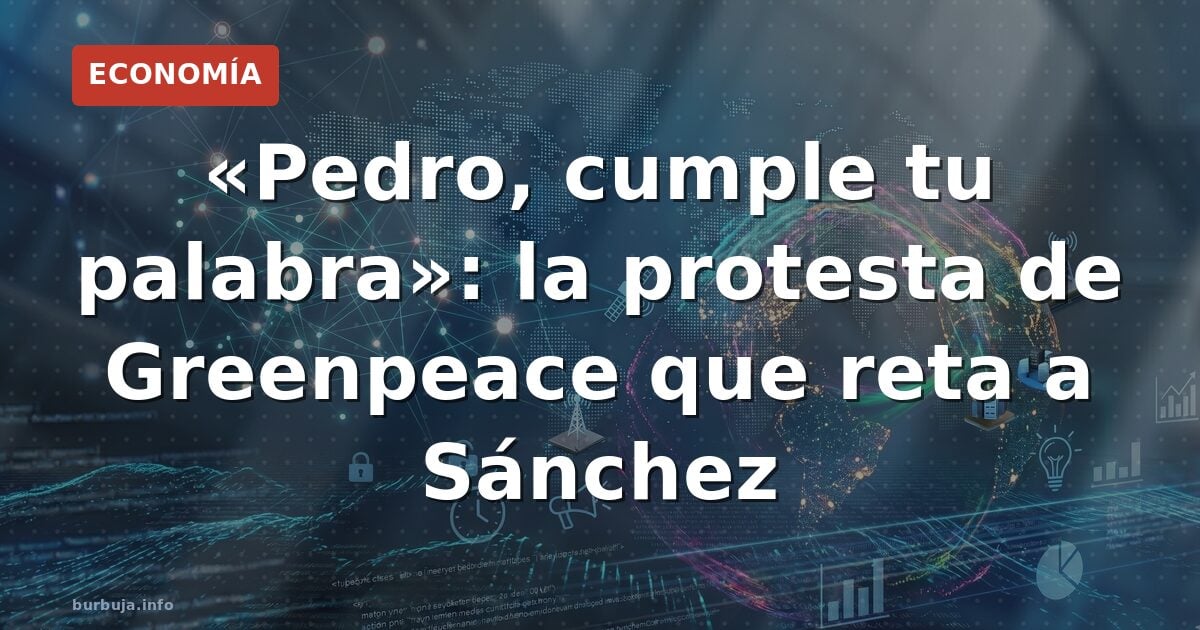 La lona de Sánchez que reta al Gobierno nuclear
