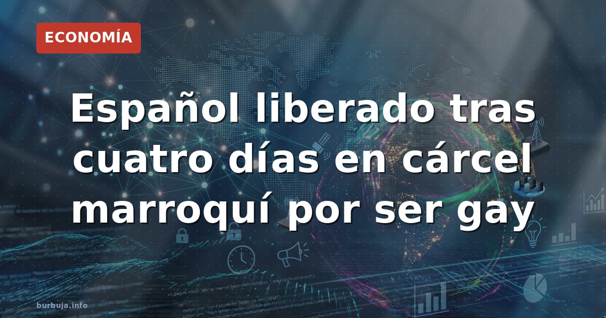 Español detenido en Marrakech por homosexualidad: liberado tras 4 días