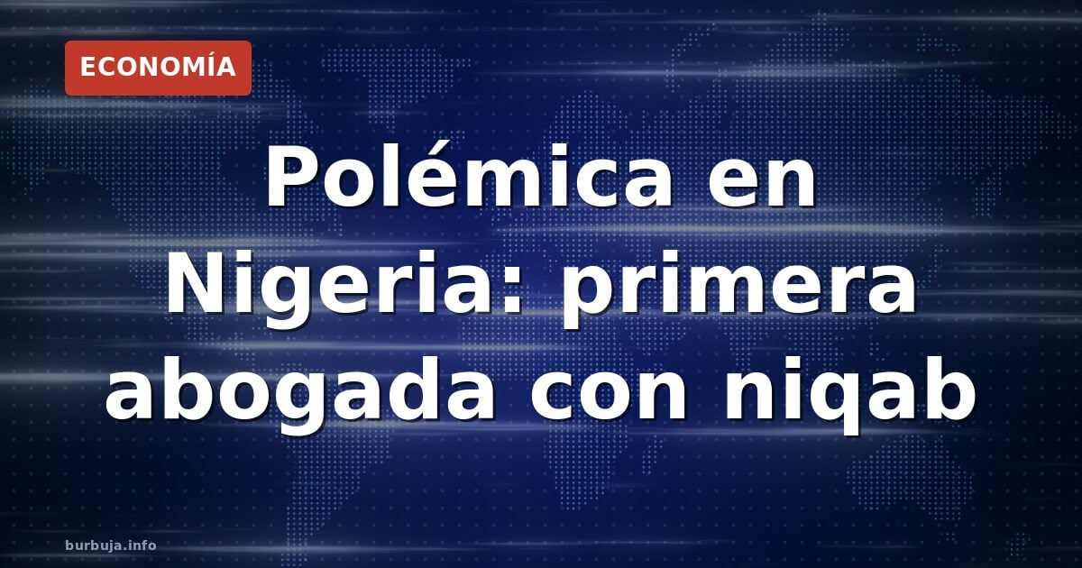 La primera abogada de Nigeria ya es historia
